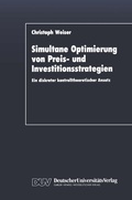 Cover: Simultane Optimierung von Preis- und Investitionsstrategien - Deutscher Universit&auml;tsverlag