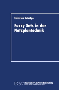 Abbildung von: Fuzzy Sets in der Netzplantechnik - Deutscher Universitätsverlag