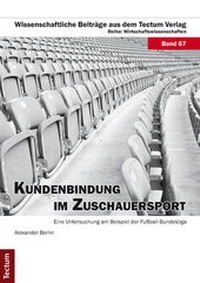 Abbildung von: Kundenbindung im Zuschauersport - Tectum Wissenschaftsverlag