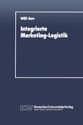 Cover: Integrierte Marketing-Logistik - Deutscher Universit&auml;tsverlag
