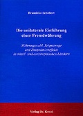 Cover: Die unilaterale Einf&uuml;hrung einer Fremdw&auml;hrung - Kovac, Dr. Verlag