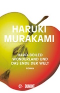 Cover: Hard-boiled Wonderland und Das Ende der Welt - DuMont Buchverlag