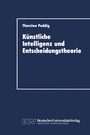 Cover: Künstliche Intelligenz und Entscheidungstheorie - Deutscher Universitätsverlag