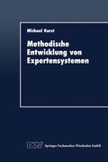 Cover: Methodische Entwicklung von Expertensystemen - Deutscher Universit&auml;tsverlag