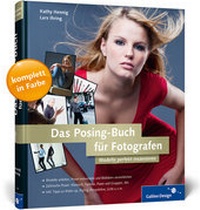Abbildung von: Das Posing-Buch für Fotografen - Galileo Design