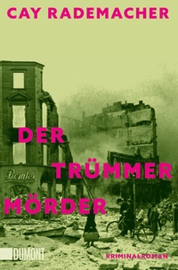 Abbildung von: Der Trümmermörder - DuMont Buchverlag