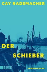 Abbildung von: Der Schieber - DuMont Buchverlag