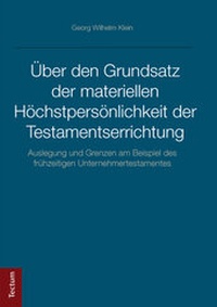 Abbildung von: Über den Grundsatz der materiellen Höchstpersönlichkeit der Testamentserrichtung - Tectum Wissenschaftsverlag