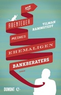 Cover: Die Abenteuer meines ehemaligen Bankberaters - DuMont Buchverlag