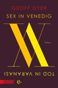 Abbildung von: Sex in Venedig, Tod in Varanasi - DuMont Buchverlag