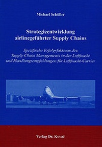 Abbildung von: Strategieentwicklung airlinegeführter Supply Chains - Kovac, Dr. Verlag