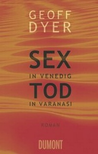 Abbildung von: Sex in Venedig, Tod in Varanasi - DuMont Buchverlag