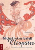 Cover: Michail Fokins Ballett "Cl&eacute;op&acirc;tre" - Tectum Wissenschaftsverlag