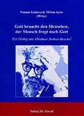 Cover: Gott braucht den Menschen, der Mensch fragt nach Gott - Kovac, Dr. Verlag