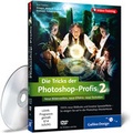 Bild: Die Tricks der Photoshop-Profis - Volume 2 - Galileo Design