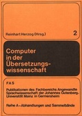 Cover: Computer in der &Uuml;bersetzungswissenschaft - Peter Lang Verlag
