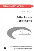 Cover: Evidenzbasierte Soziale Arbeit? - Schneider Hohengehren