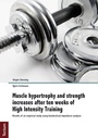 Cover: Muscle hypertrophy and strength increases after ten weeks of High Intensity Training - Tectum Wissenschaftsverlag