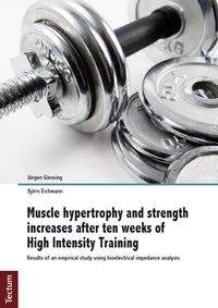 Enlarge image Cover: Muscle hypertrophy and strength increases after ten weeks of High Intensity Training - Tectum Wissenschaftsverlag