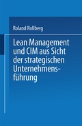 Cover: Lean Management und CIM aus Sicht der strategischen Unternehmensf&uuml;hrung - Deutscher Universit&auml;tsverlag