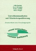 Cover: Umweltkommunikation und Mitarbeiterqualifizierung - Kovac, Dr. Verlag