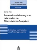 Cover: Professionalisierung von Lehrenden im Elten-Lehrer-Gespr&auml;ch - Schneider Hohengehren