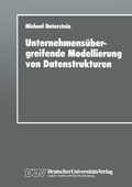 Cover: Unternehmens&uuml;bergreifende Modellierung von Datenstrukturen - Deutscher Universit&auml;tsverlag