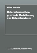 Cover: Unternehmens&uuml;bergreifende Modellierung von Datenstrukturen - Deutscher Universit&auml;tsverlag