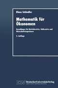 Cover: Mathematik f&uuml;r &Ouml;konomen - Deutscher Universit&auml;tsverlag