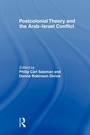 Cover: Postcolonial Theory and the Arab-Israel Conflict - Routledge