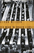 Cover: Der Mann im grauen Flanell - DuMont Buchverlag