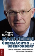 Cover: Parteien - &uuml;berm&auml;chtig und &uuml;berfordert - Tectum Wissenschaftsverlag