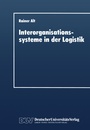 Cover: Interorganisationssysteme in der Logistik - Deutscher Universitätsverlag