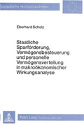 Cover: Staatliche Sparf&ouml;rderung, Verm&ouml;gensbesteuerung und personelle Verm&ouml;gensverteilung in makro&ouml;konomischer Wirkungsanalyse - Peter Lang Verlag