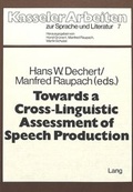 Cover: Towards a Cross-Linguisitic Assessment of Speech Production - Peter Lang Verlag