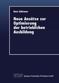 Cover: Neue Ans&auml;tze zur Optimierung der betrieblichen Ausbildung - Deutscher Universit&auml;tsverlag