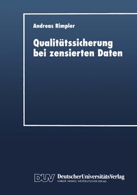 Abbildung von: Qualitätssicherung bei zensierten Daten - Deutscher Universitätsverlag
