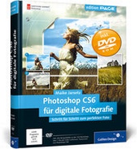 Abbildung von: Photoshop CS6 für digitale Fotografie - Galileo Design
