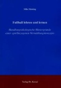 Cover: Fussball lehren und lernen - Kovac, Dr. Verlag
