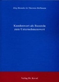 Cover: Kundenwert als Baustein zum Unternehmenswert - Kovac, Dr. Verlag