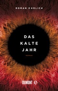 Cover: Das kalte Jahr - DuMont Buchverlag