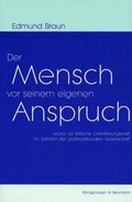 Cover: Der Mensch vor seinem eigenen Anspruch - K&ouml;nigshausen & Neumann