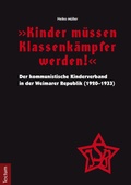 Cover: "Kinder m&uuml;ssen Klassenk&auml;mpfer werden!" - Tectum Wissenschaftsverlag