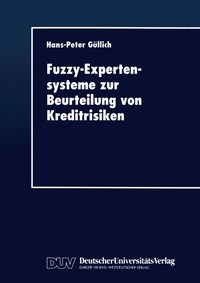Abbildung von: Fuzzy-Expertensysteme zur Beurteilung von Kreditrisiken - Deutscher Universitätsverlag