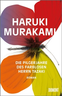 Abbildung von: Die Pilgerjahre des farblosen Herrn Tazaki - DuMont Buchverlag
