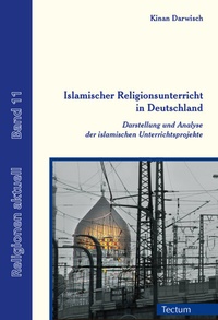 Abbildung von: Islamischer Religionsunterricht in Deutschland - Tectum Wissenschaftsverlag