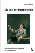Cover: Die Lust der Interpretation - Schneider Hohengehren