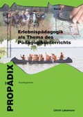 Cover: Erlebnisp&auml;dagogik als Thema des P&auml;dagogikunterrichts - Schneider bei wbv