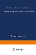 Cover: Ausbildung zum Berufskraftfahrer - Deutscher Universit&auml;tsverlag