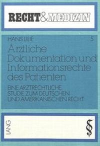 Abbildung von: Ärztliche Dokumentation und Informationsrechte des Patienten - Peter Lang Verlag